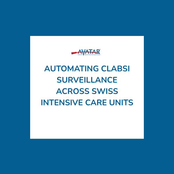 Automating CLABSI Surveillance Across Swiss Intensive Care Units Automating CLABSI Surveillance Across Swiss Intensive Care Units